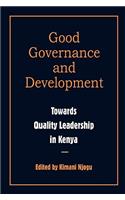 Governance and Development. Toward Quality Leadership in Kenya