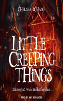 Little Creeping Things Lib/E