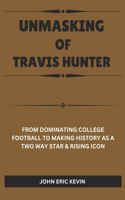 Unmasking of Travis Hunter