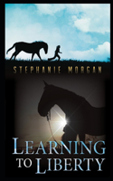 Learning To Liberty