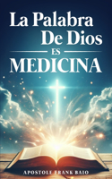 Palabra de Dios es una Medicina