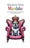 Majestätische Hunde Mandalas
