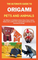 Ultimate Guide to Origami Pets and Animals