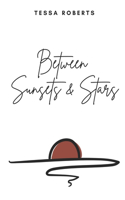 Between Sunsets & Stars