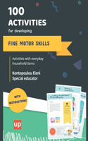 100 activities for developing fine motor skills: Develop fine motor skills through simple activities