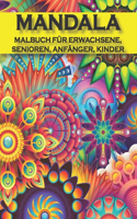 Mandala Malbuch für Erwachsene, Senioren, Anfänger, Kinder: 40 Schöne Einfache Mandalas zum Ausmalen. Mandala Malbuch für Erwachsene und Kinder