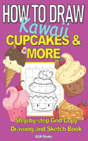 How to Draw Kawaii Cupcakes and More