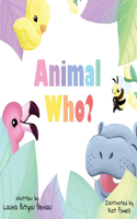 Animal Who?