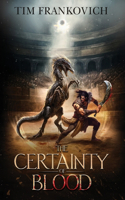 Certainty of Blood