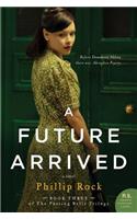 A Future Arrived