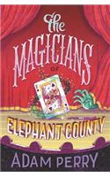 Magicians of Elephant County