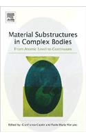 Material Substructures in Complex Bodies