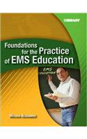 Foundations for the Practice of EMS Education