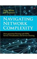 Navigating Network Complexity: Next-generation Routing With SDN, Service Virtualization, and Service Chaining