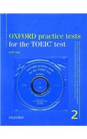 Oxford Practice Tests for the TOEIC Test: v. 2: Book with Key and 3 CDs