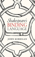 Shakespeare's Binding Language