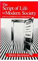 The Script of Life in Modern Society
