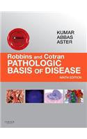 Robbins & Cotran Pathologic Basis of Disease: (Robbins Pathology)