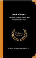 Book of Enoch: Translated from the Ethiopic with Introduction and Notes