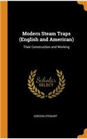 Modern Steam Traps (English and American)