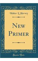 New Primer (Classic Reprint)