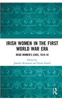 Irish Women in the First World War Era