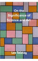 On the Significance of Science and Art
