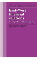 East-West Financial Relations