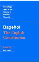 Bagehot: The English Constitution