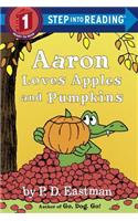 Aaron Loves Apples and Pumpkins: (Step Into Reading)
