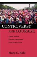 Controversy and Courage