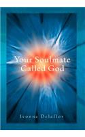 Your Soulmate Called God