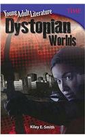 Dystopian Worlds (Young Adult Literature: Time for Kids Nonfiction Readers)