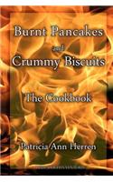 Burnt Pancakes and Crummy Biscuits