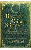 Beyond the Glass Slipper