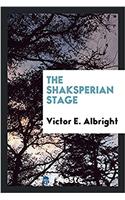 The Shaksperian stage