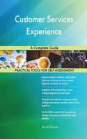 Customer Services Experience A Complete Guide