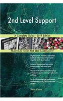 2nd Level Support A Complete Guide - 2019 Edition