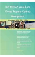 IBM TRIRIGA Leased and Owned Property Contract Management A Complete Guide - 2019 Edition