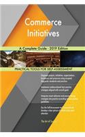 Commerce Initiatives A Complete Guide - 2019 Edition