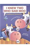 I Knew Two Who Said Moo