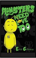 Monsters Need Love Too