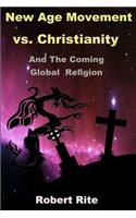 New Age Movement vs. Christianity