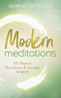 Modern Meditations