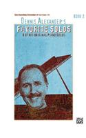 Dennis Alexander's Favorite Solos, Bk 2: 8 of His Original Piano Solos