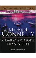 A Darkness More Than Night: (Harry Bosch Series)