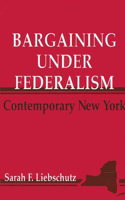 Bargaining Under Federalism