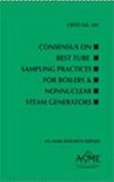 Consensus on Best Tube Sampling Practices for Boilers & NonNuclear Steam Generators, CRTD-Volume 103