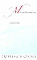 Maternal Impressions