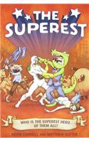 The Superest: Who Is the Superest Hero of the All?(English)